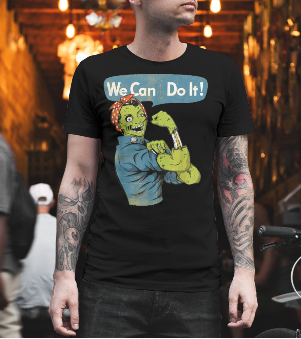Rosie The Riveter Zombie We Can Do It T-Shirt Rosie The Riveter Zombie We Can Do It T-Shirt