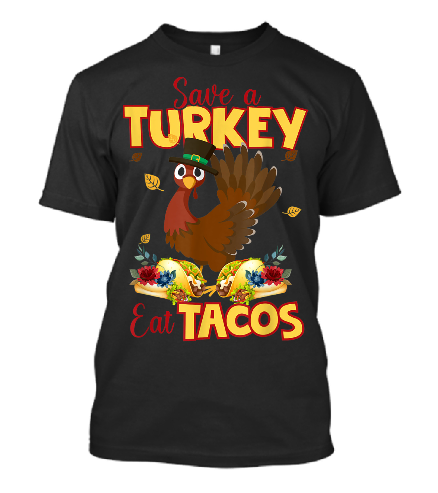 Save A Turkey Eat Tacos Thanksgiving Day Vegan T-Shirt