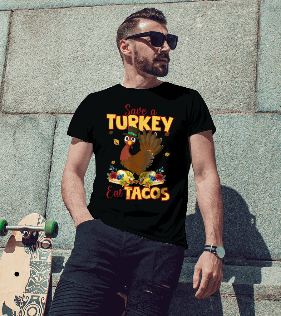 Save A Turkey Eat Tacos Thanksgiving Day Vegan T-Shirt