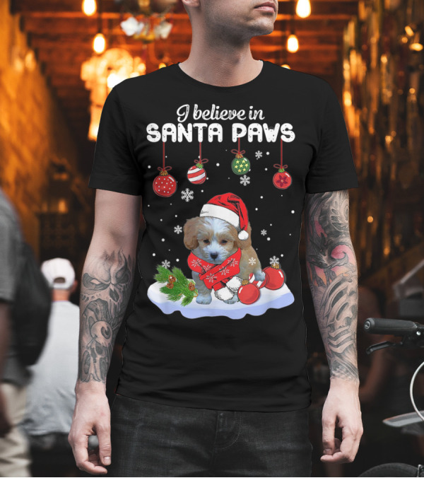 I Believe in Santa Paws Christmas Shihpoo Dog Decor T-Shirt I Believe in Santa Paws Christmas Shihpoo Dog Decor T-Shirt