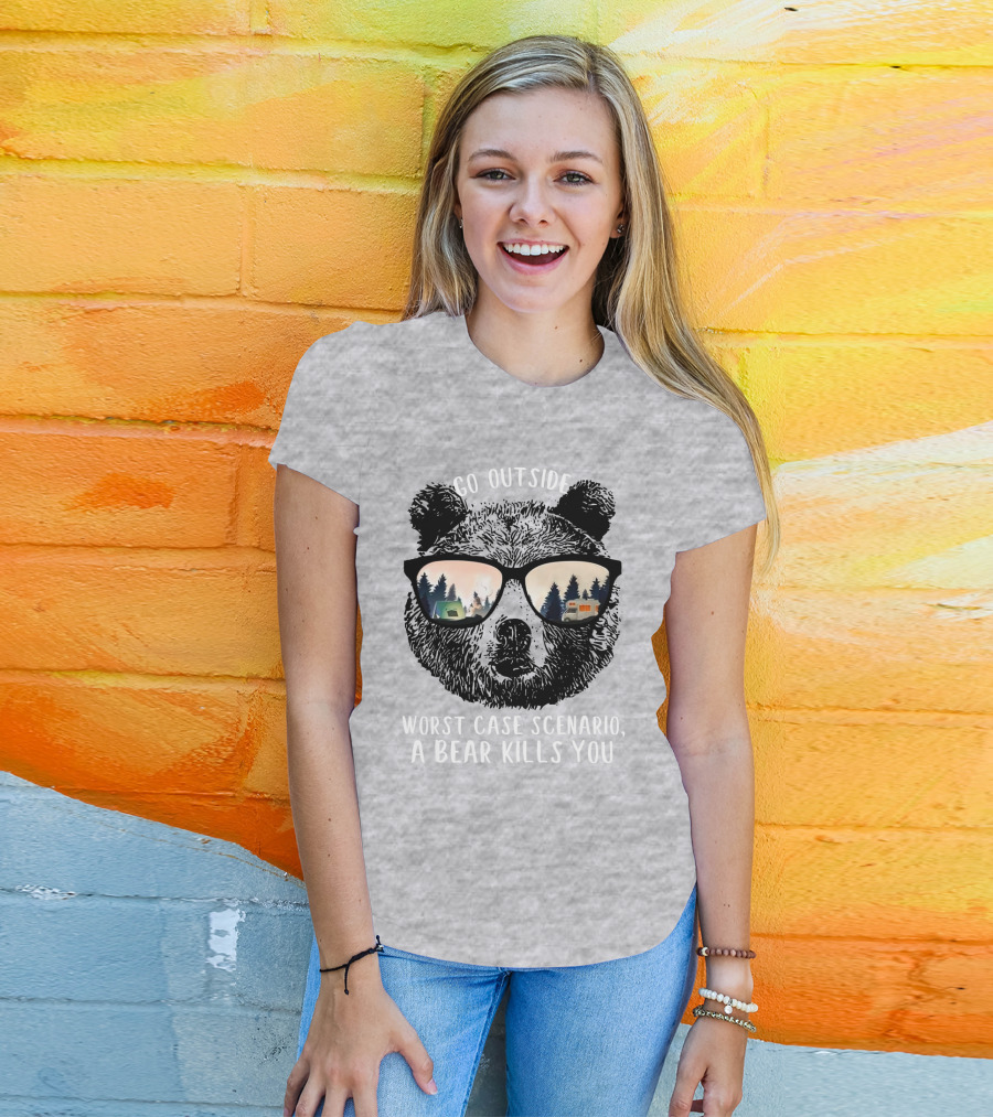 Go Outside Worst Case Scenario A Bear Kills You Camping Reflected In Sunglasses T-Shirt
