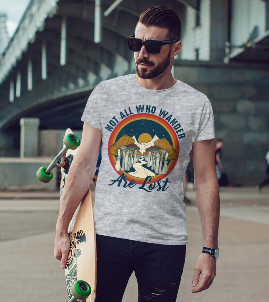 Not All Who Wander Are Lost Mountain Mushroom Path T-Shirt
