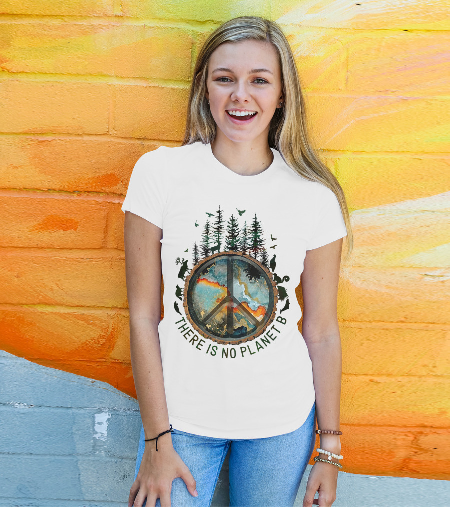 There Is No Planet B Wildlife Peace Symbol Forest Scene T-Shirt