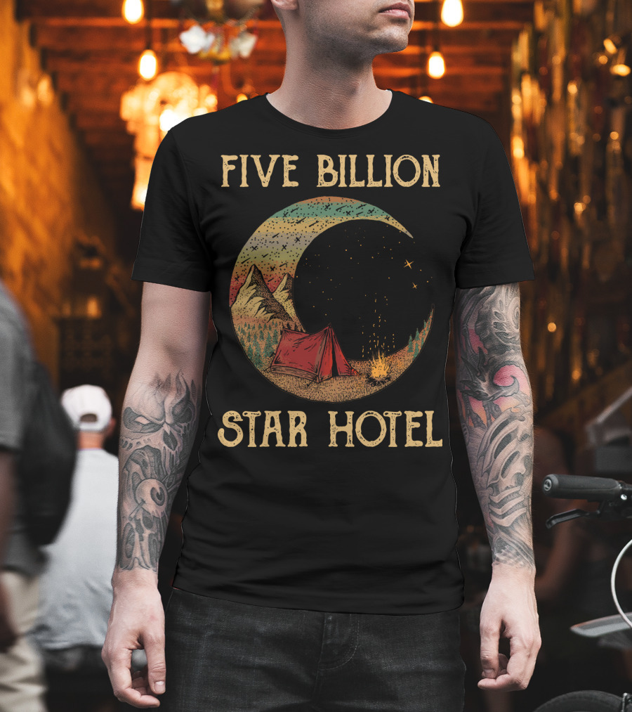 Five Billion Star Hotel Camping Tent Under Night Sky With Stars And Mountains T-Shirt