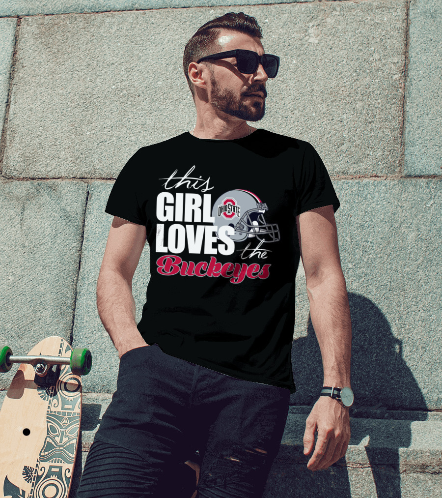 This Girl Loves The Ohio State Buckeyes Helmet T-Shirt