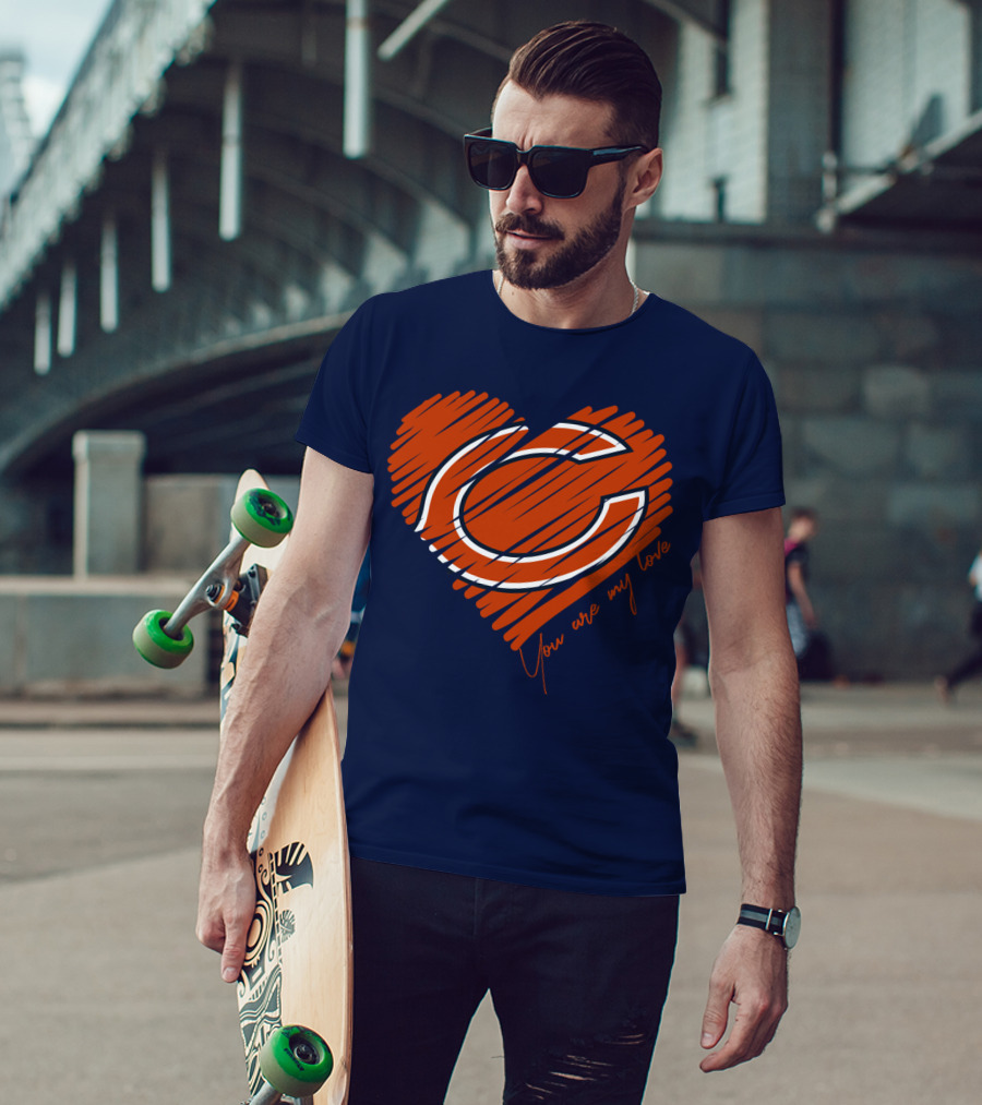 Chicago Bears You Are My Love T-Shirt