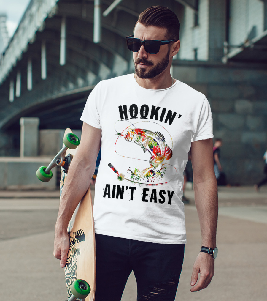 Hookin Aint Easy Funny Fishing Lover Bass Reel T-Shirt