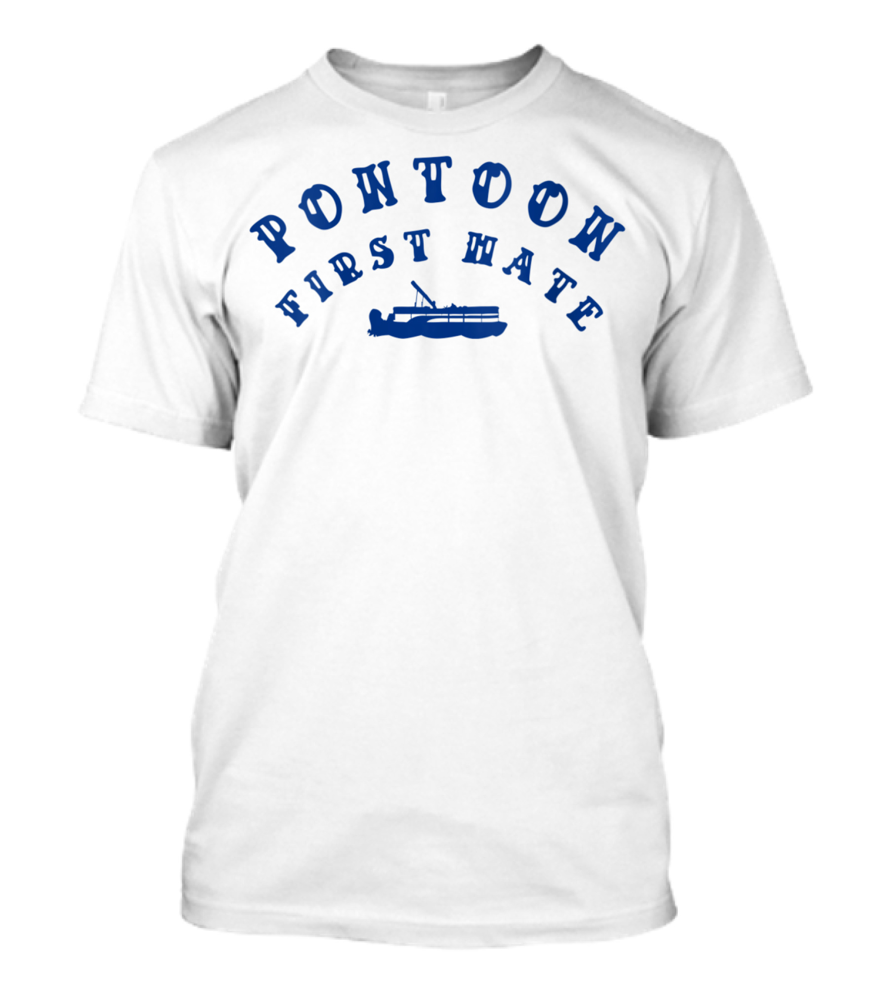 Pontoon First Mate Funny Lake Boat Sailing Fishing 2 Blue T-Shirt