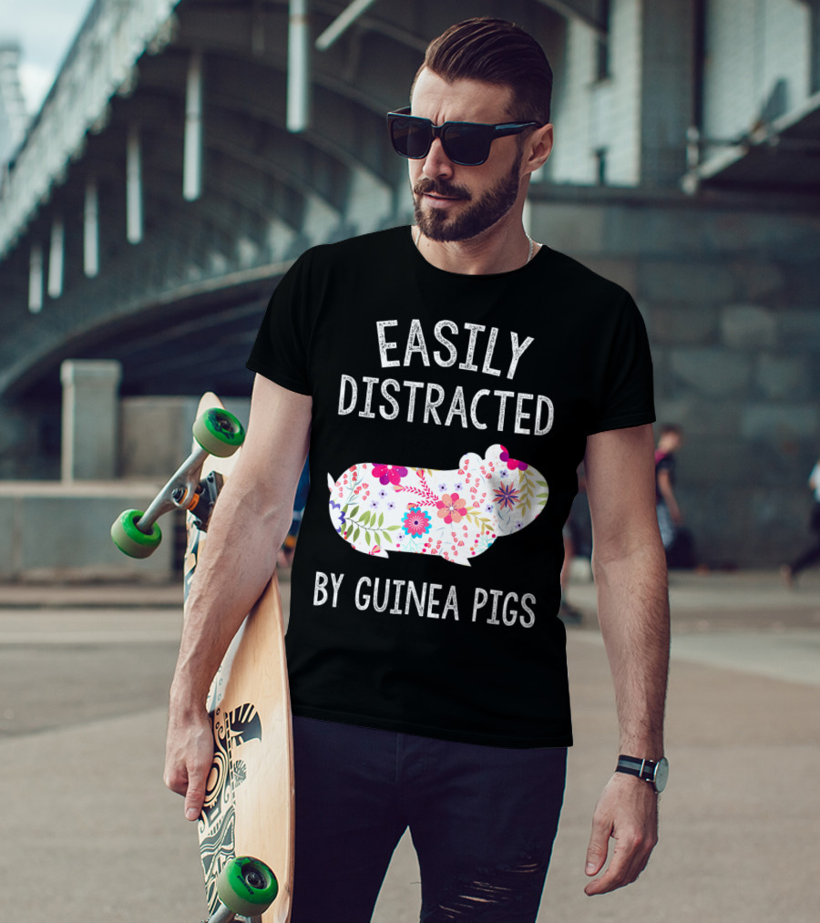 Easily Distracted By Guinea Pigs Floral Piggie Lover T-Shirt