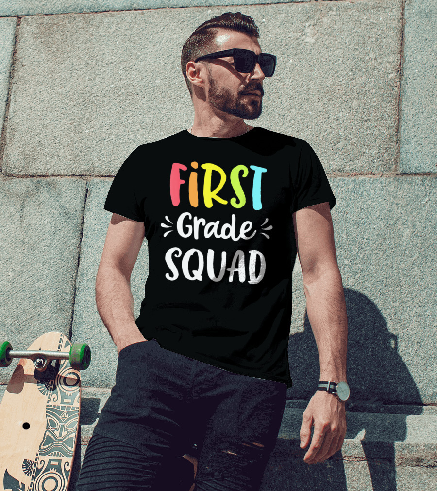 First Grade Squad Funny 1st Back To School Teacher Student T-Shirt