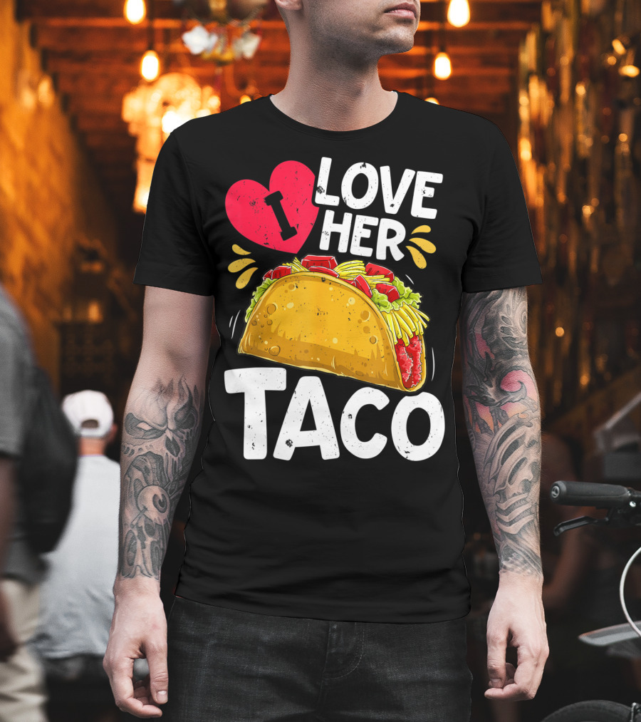Cinco De Mayo Couple Matching I Love Her Taco T-Shirt