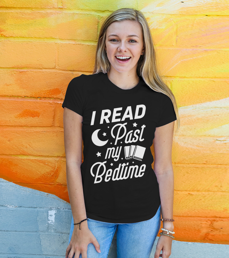 I Read Past My Bedtime Funny Book Lover Moon Stars Books Reading T-Shirt