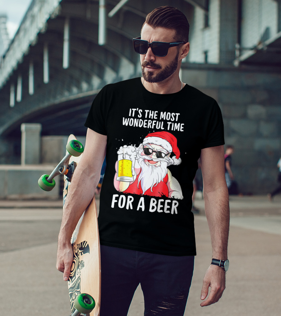 It's The Most Wonderful Time For A Beer Santa Claus Holiday Cheers T-Shirt