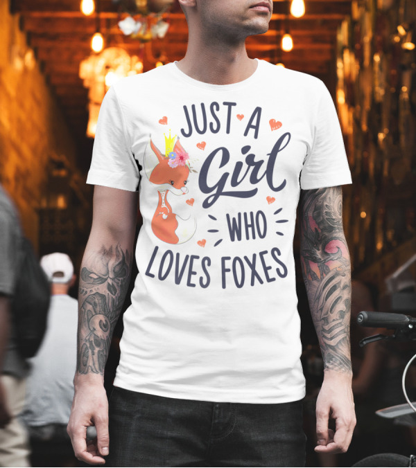 Just a Girl Who Loves Foxes Crowned Fox with Flowers T-Shirt Just a Girl Who Loves Foxes Crowned Fox with Flowers T-Shirt