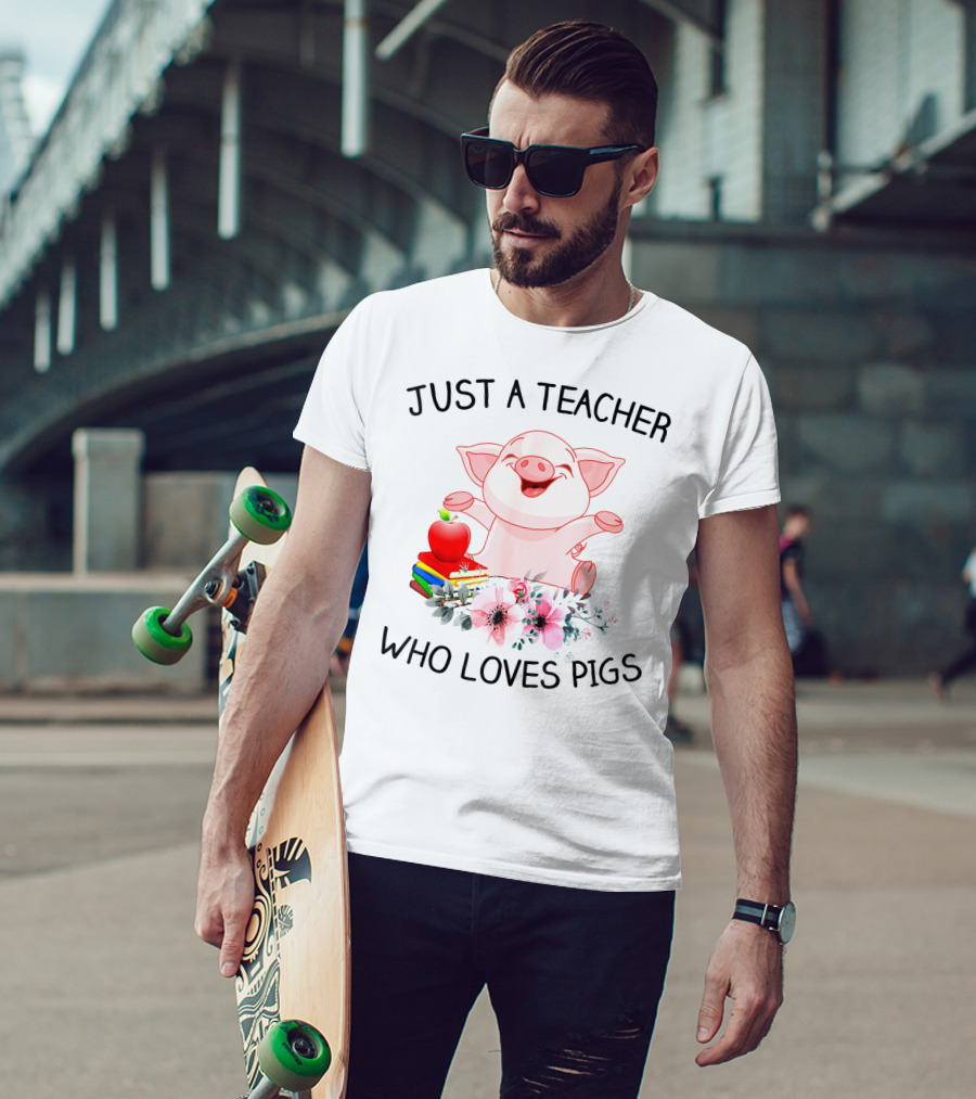 Just A Teacher Who Loves Pigs With Books Apple And Flowers T-Shirt