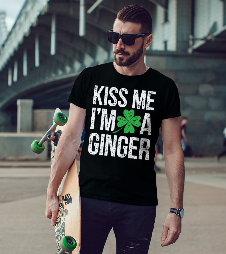 Kiss Me I'm A Ginger St Patrick's Day Shamrock Irish T-Shirt
