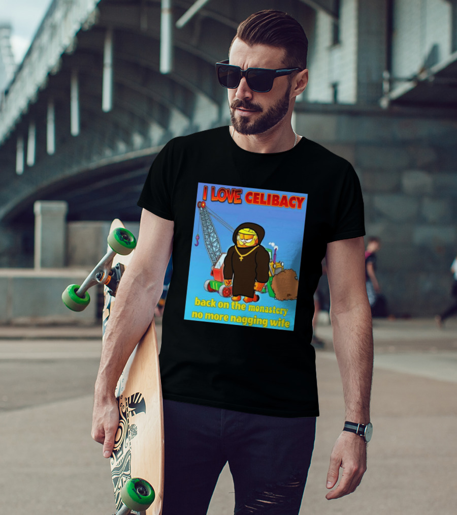 I Love Celibacy Back On The Monastery No More Nagging Wife T-Shirt