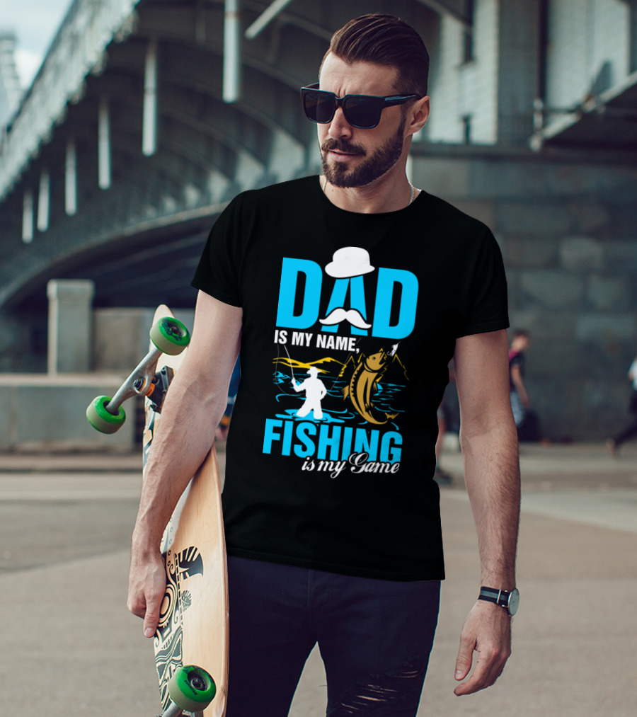 DAD Is My Name Fishing Is My Game Big Catch Angler Scene T-Shirt