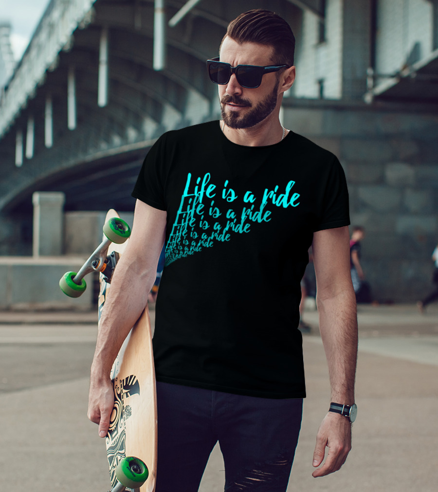 Life Is A Ride Cycling Motorcycle Horse Riding T-Shirt