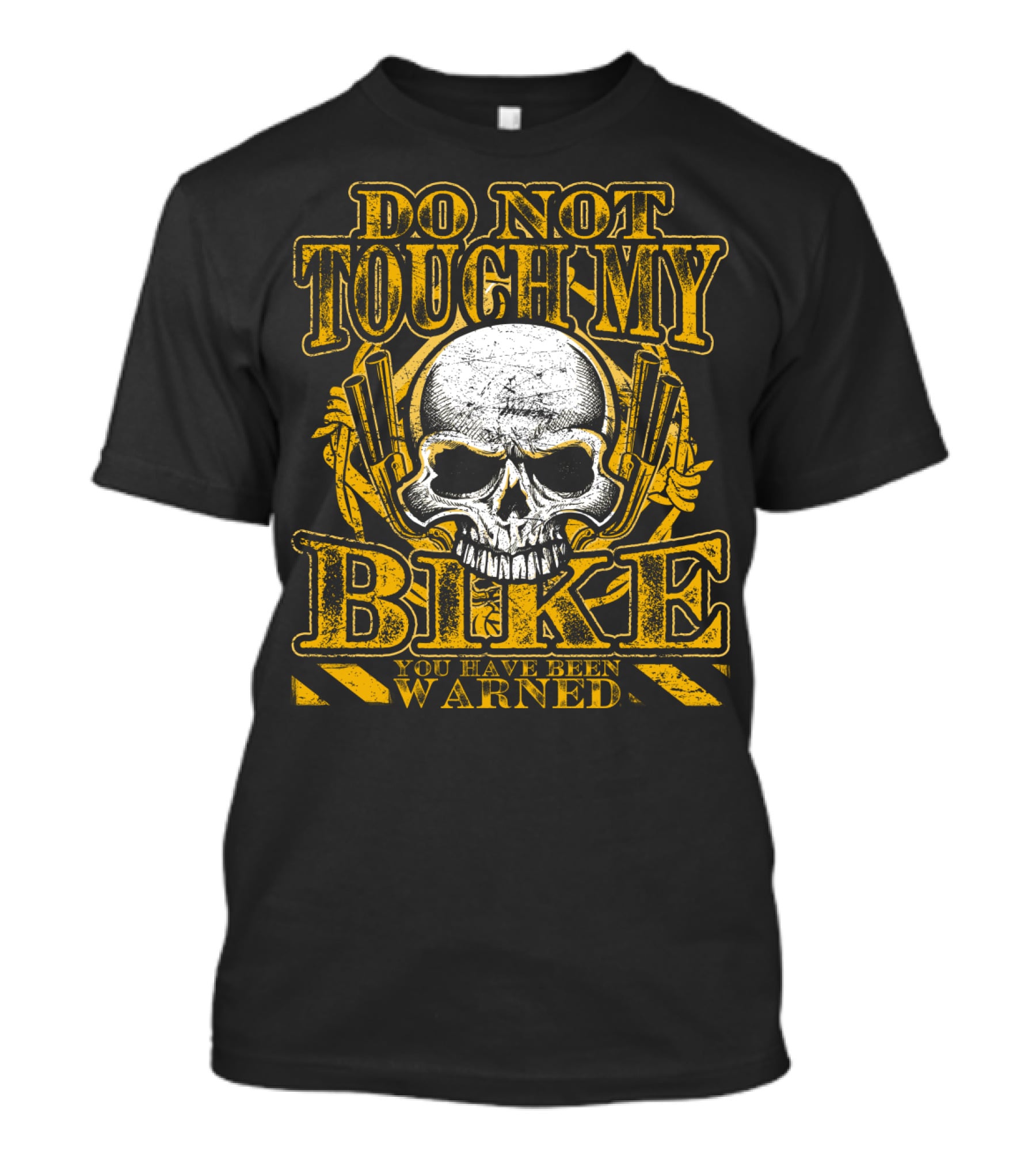 Do Not Touch My Bike You Have Been Warned Skull T-Shirt