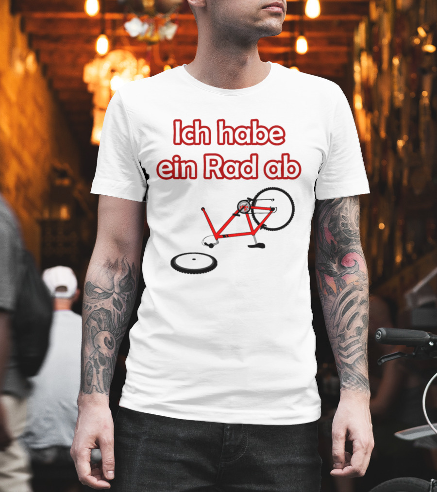 Ich Habe Ein Rad Ab Funny Cycling Quote Bike Riding T-Shirt