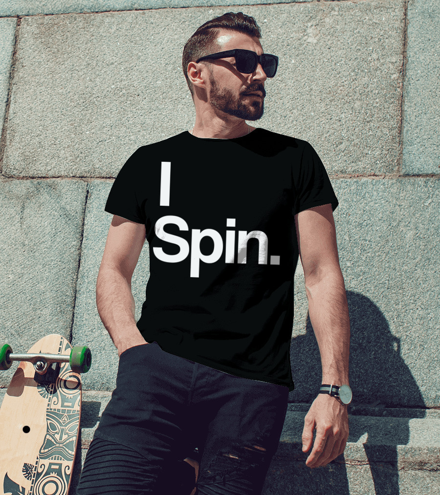 I Spin Cycling Biking Workout Fitness Enthusiast T-Shirt