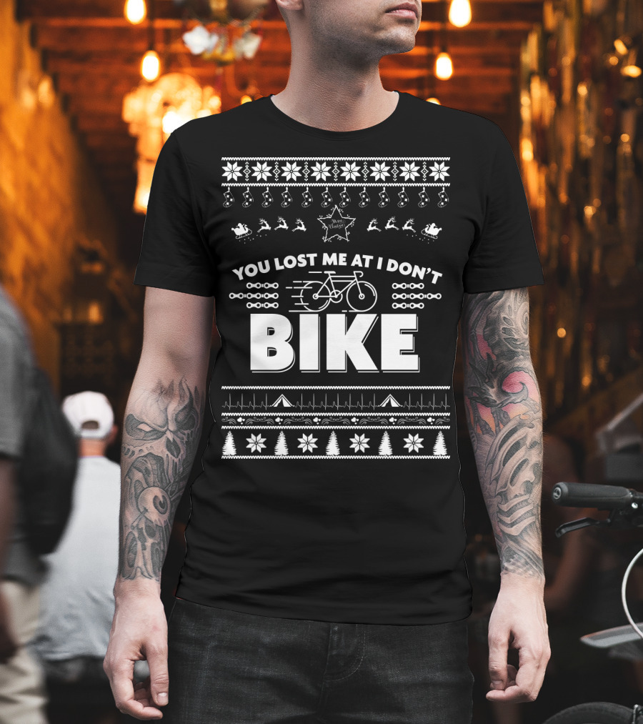 You Lost Me At I Don't Bike Merry Christmas T-Shirt