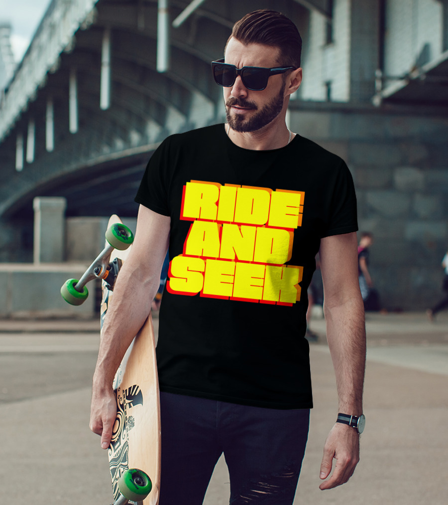 RIDE AND SEEK T-Shirt