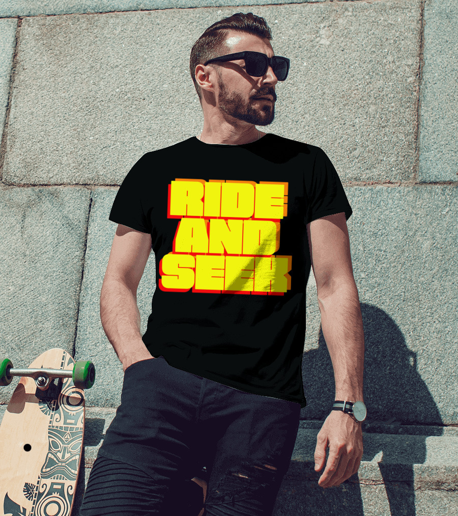RIDE AND SEEK T-Shirt