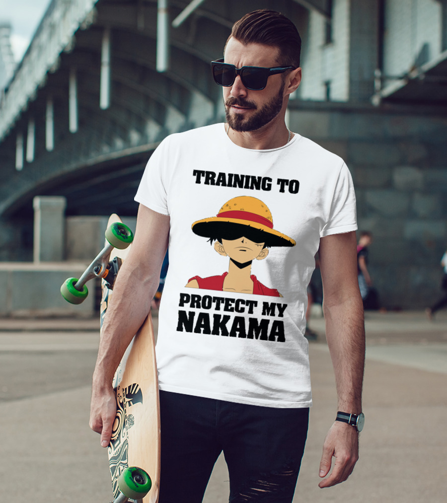 Training To Protect My Nakama With Straw Hat Character T-Shirt