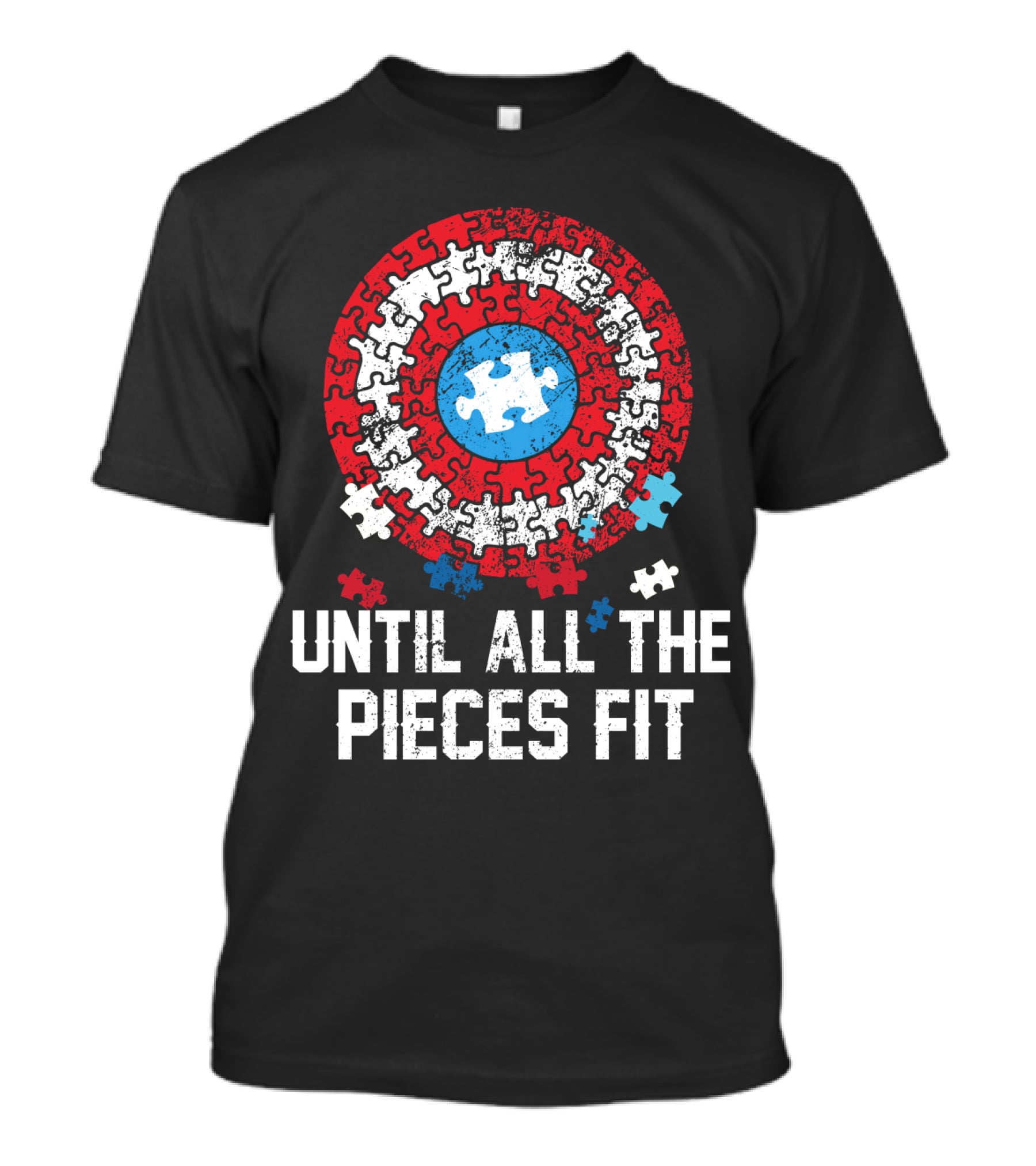 Until All The Pieces Fit Puzzle Shield T-Shirt