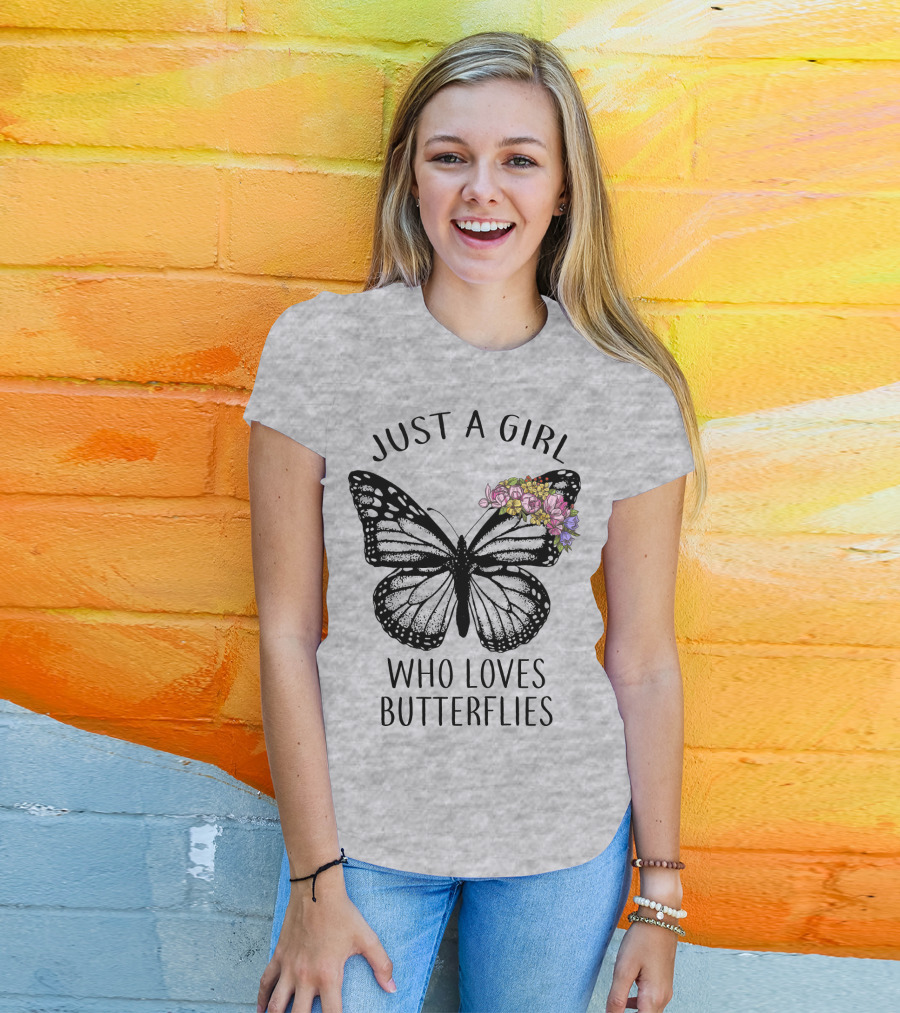 Just A Girl Who Loves Butterflies With Flowers T-Shirt