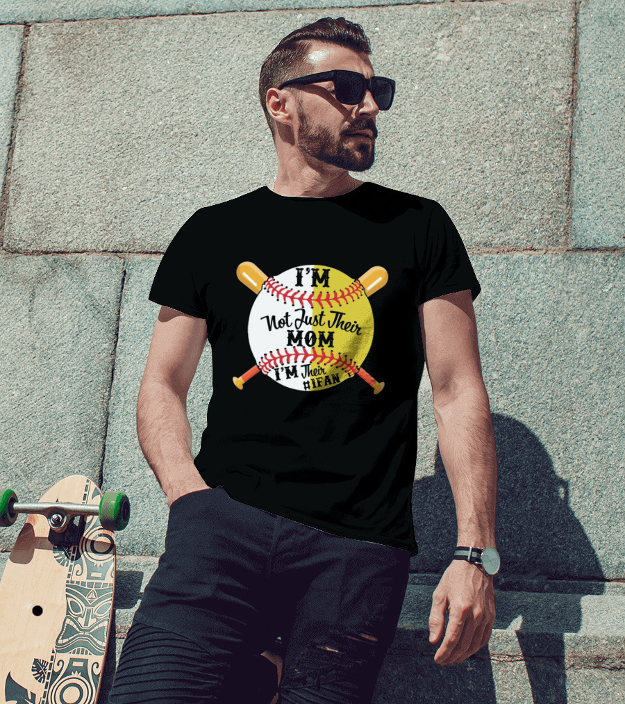 I'm Not Just Their MOM I'm Their IFAN Baseball Softball Bats T-Shirt