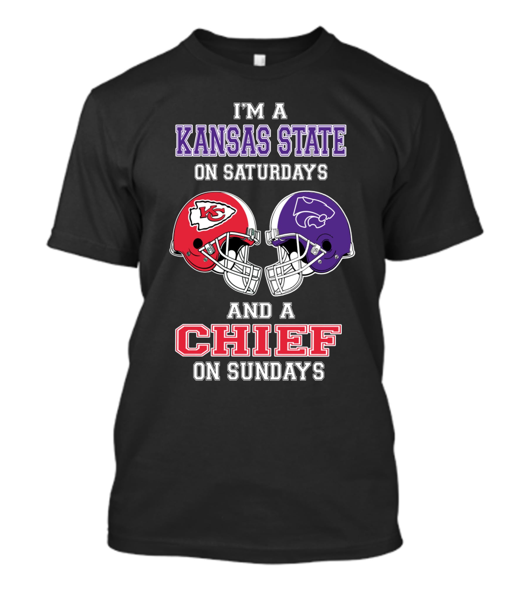 I'm A Kansas State On Saturdays And A Chief On Sundays T-Shirt