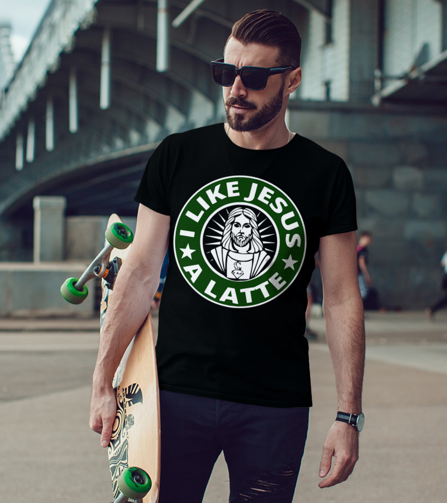 I Like Jesus A Latte Starbucks T-Shirt