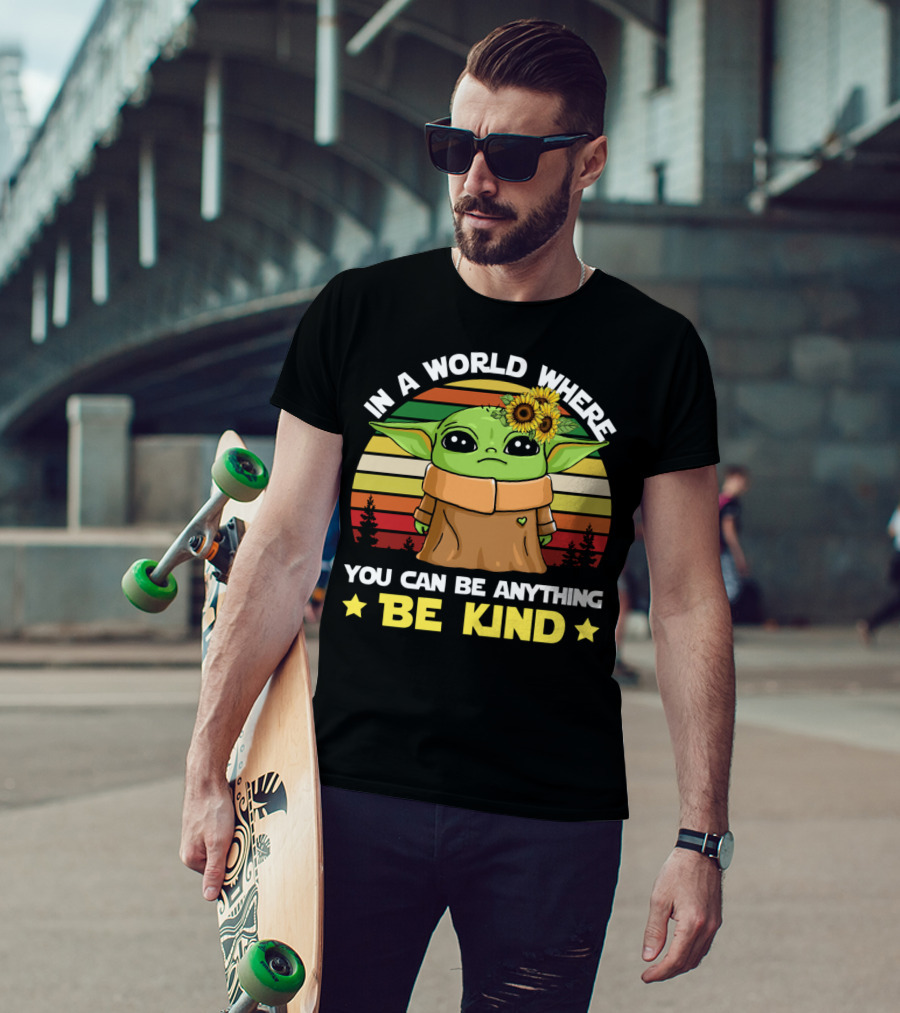 In A World Where You Can Be Anything Be Kind Baby Yoda With Sunflowers And Retro Stripes T-Shirt