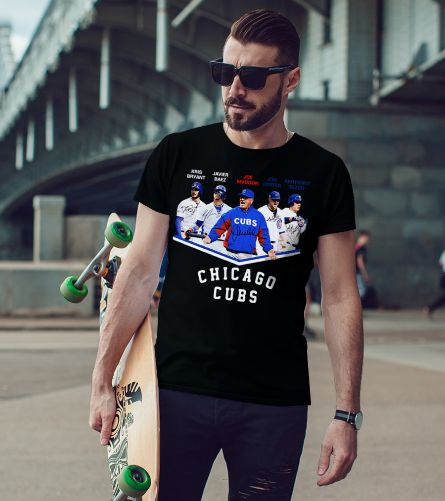 Chicago Cubs Kris Bryant Javier Baez Joe Maddon Jon Lester Anthony Rizzo Signatures T-Shirt