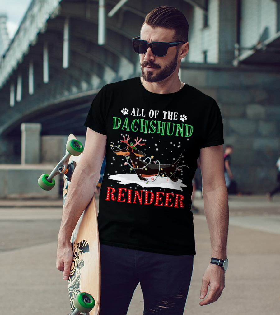 All Of The Dachshund Reindeer T-Shirt