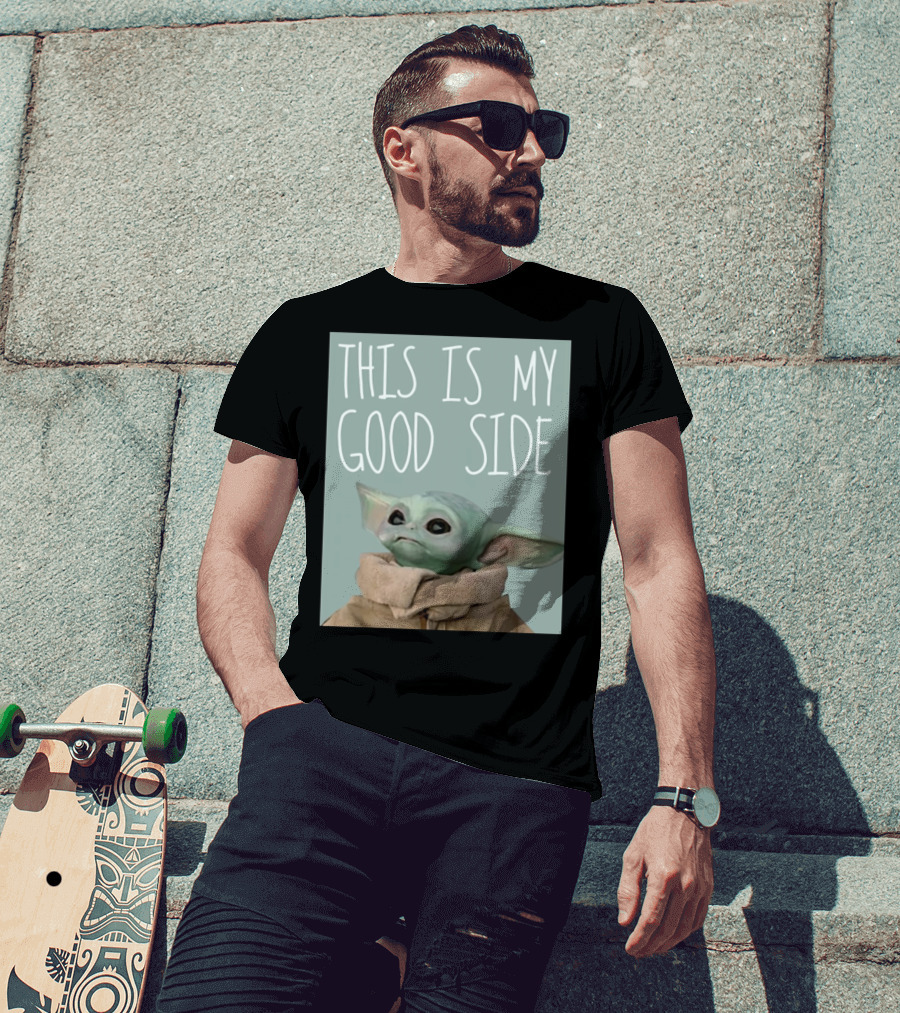 Baby Yoda The Child This Is My Good Side Mandalorian T-Shirt