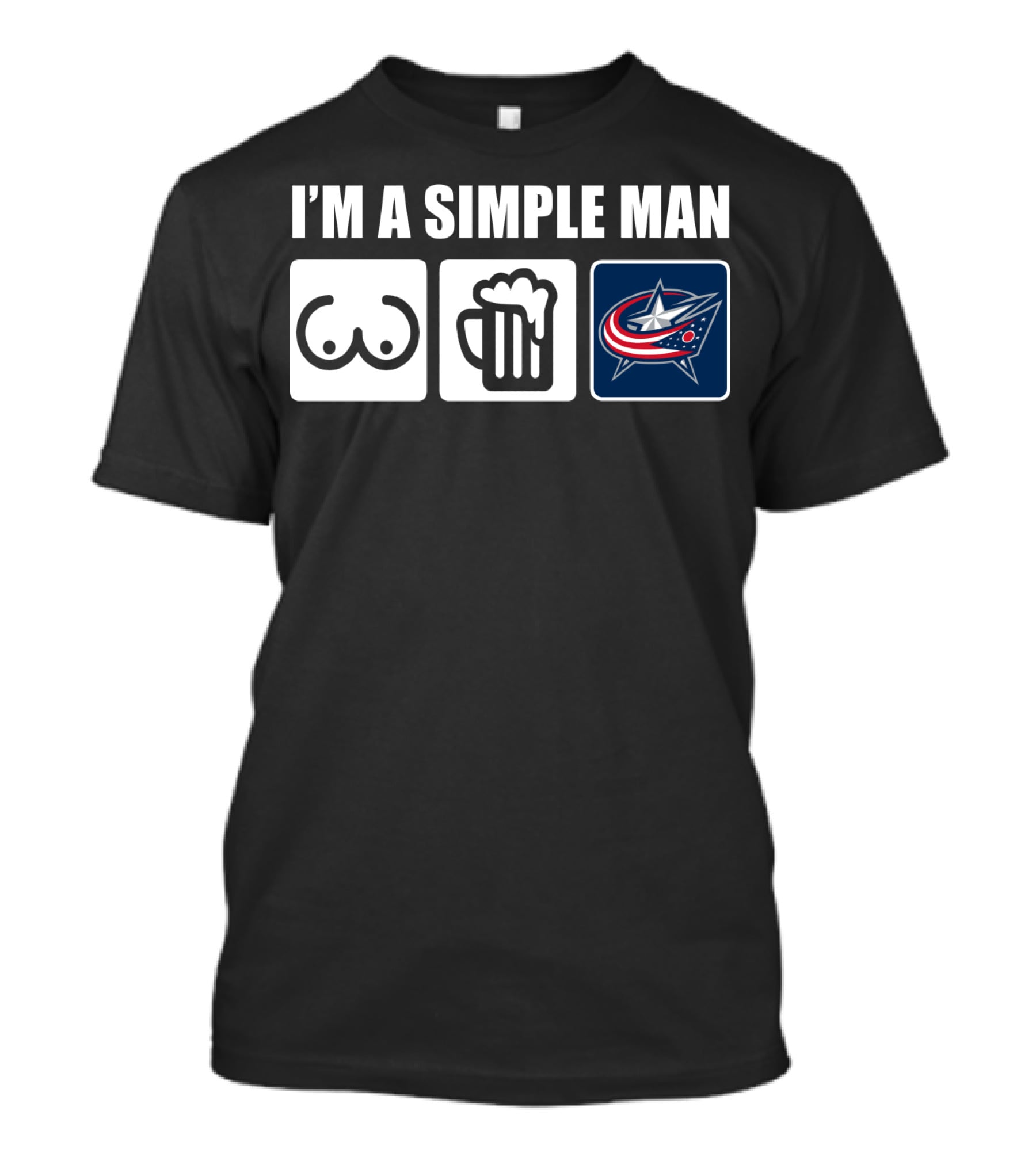 I'M A SIMPLE MAN BREASTS BEER COLUMBUS BLUE JACKETS T-Shirt