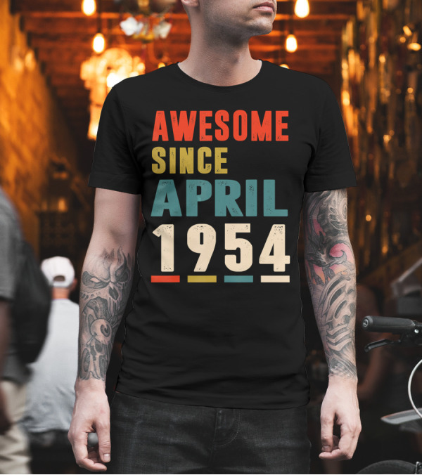 Awesome Since April 1954 Retro Birthday T-Shirt Awesome Since April 1954 Retro Birthday T-Shirt