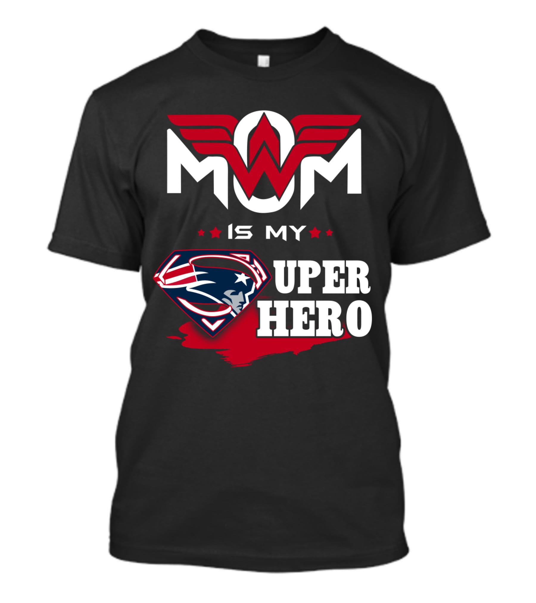 MOM IS MY PATRIOTS SUPER HERO T-Shirt
