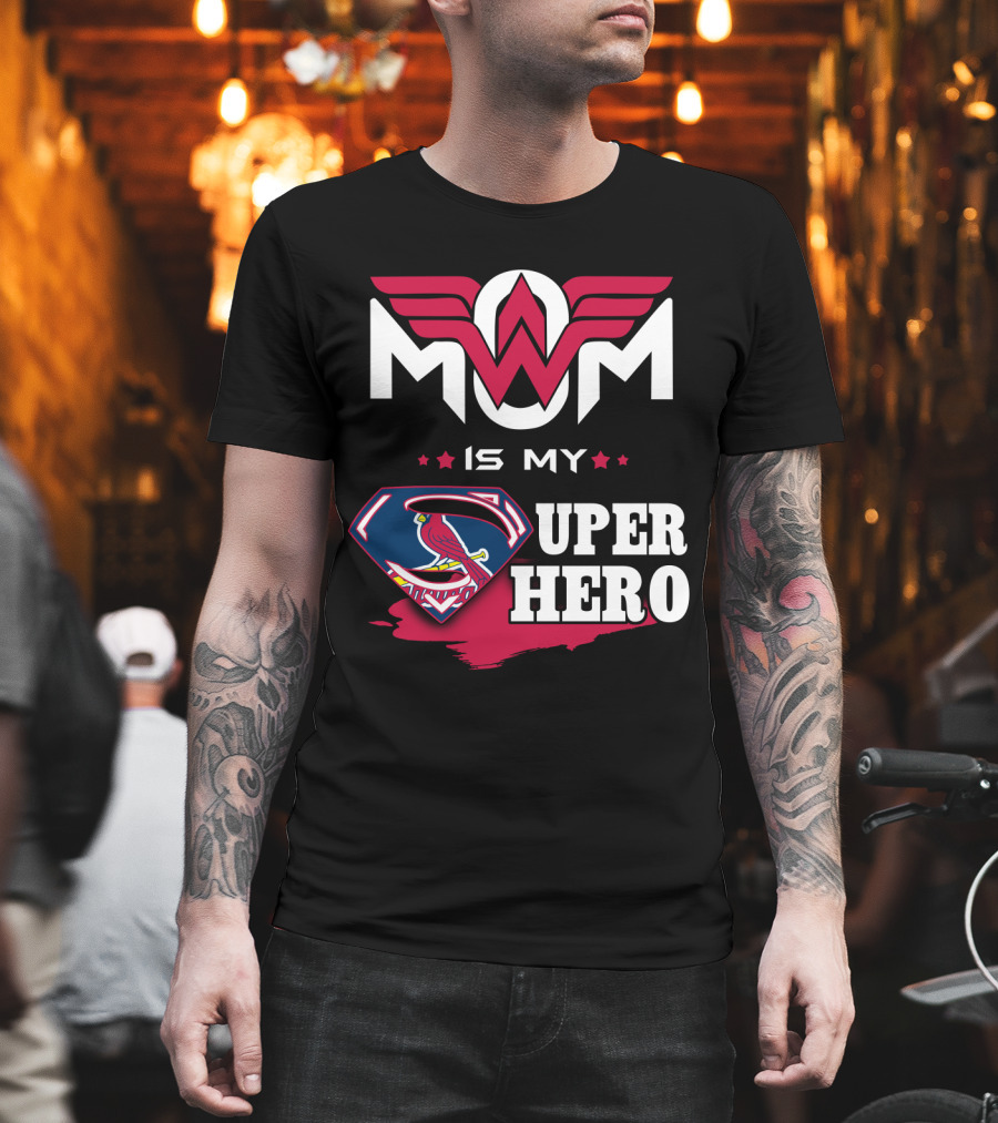 Mom is My Stl Cardinals Super Hero T-Shirt