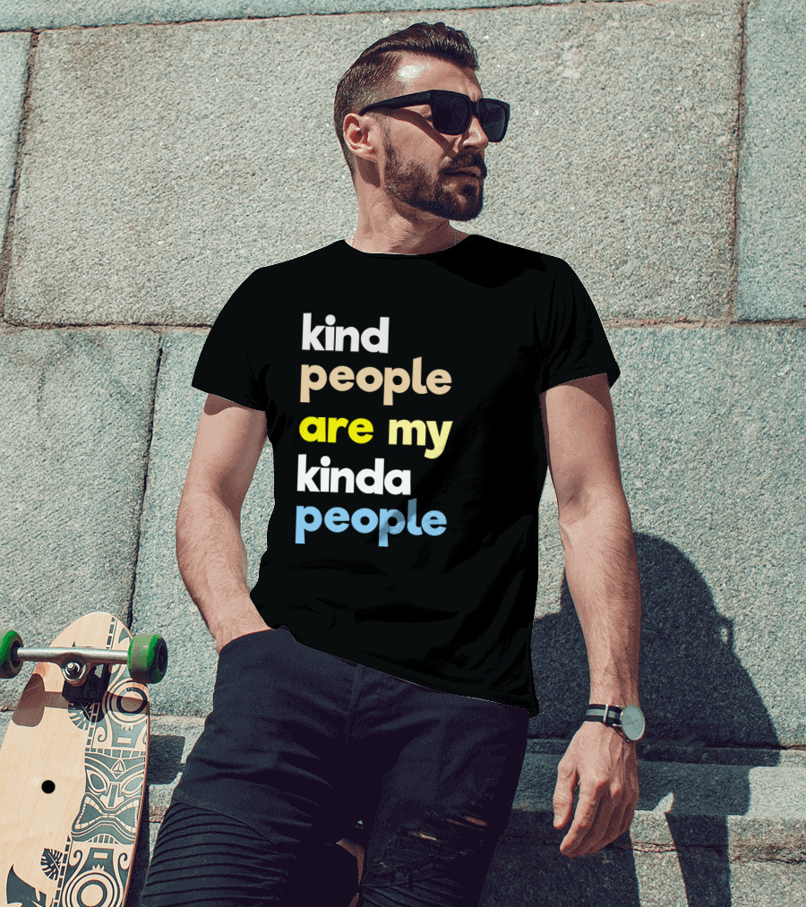Kind People Are My Kinda People Women Colorful Letter Text T-Shirt