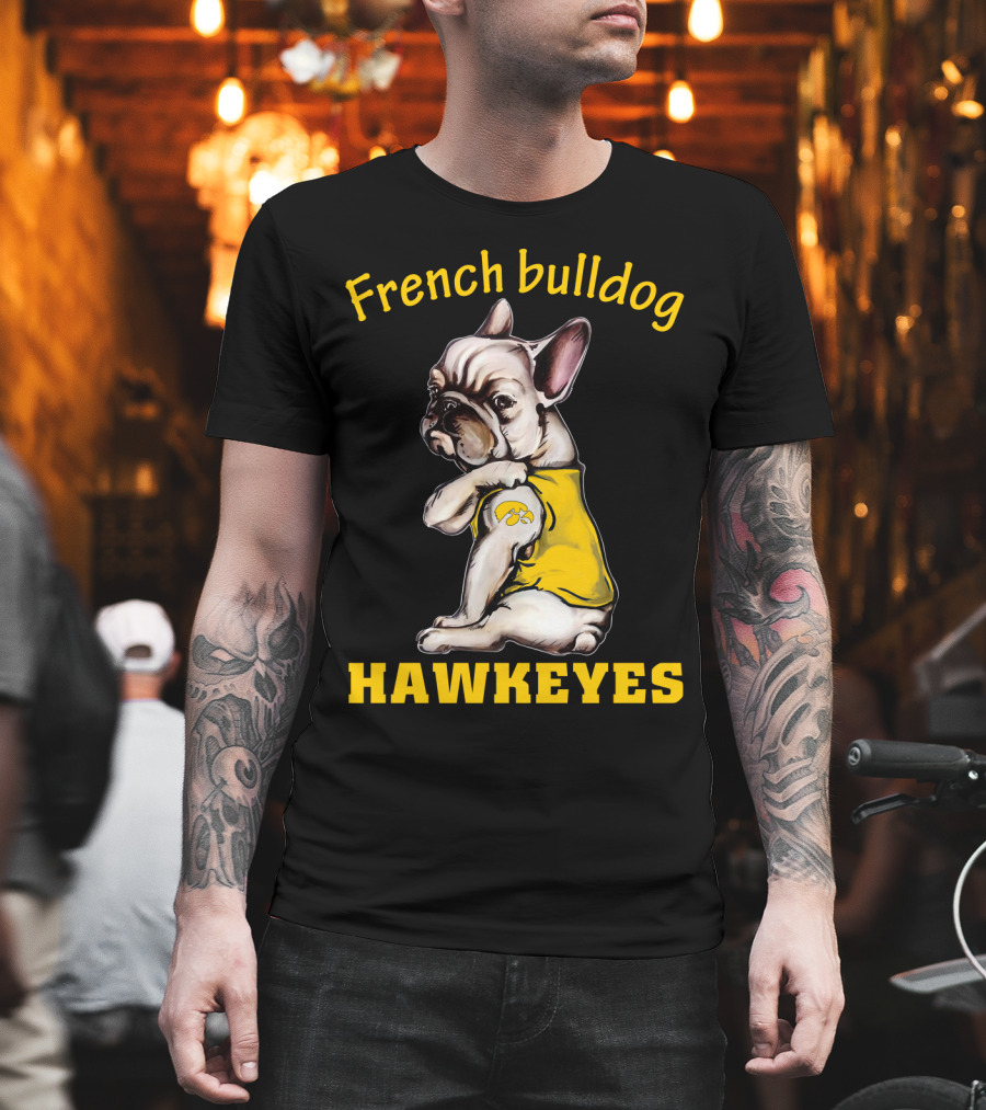 French Bulldog Hawkeyes T-Shirt