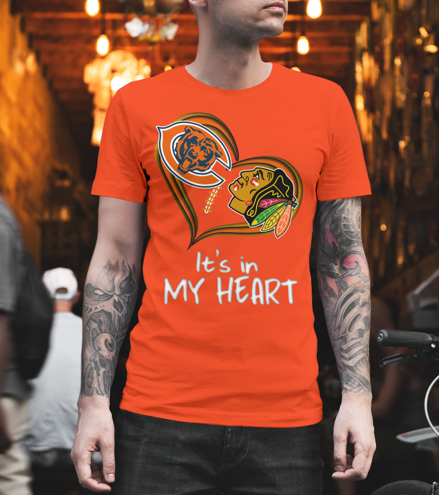Bears Blackhawks It's in My Heart T-Shirt