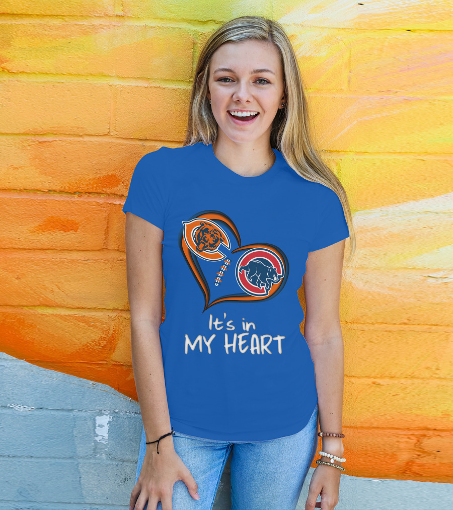 It's In My Heart Bears Cubs Football T-Shirt