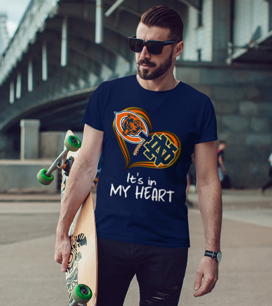 Chicago Bears And Notre Dame It's In My Heart T-Shirt