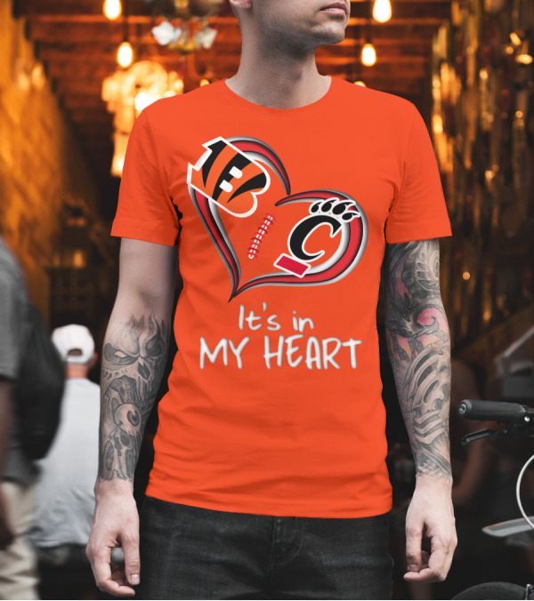 Bengals Bearcats It's in My Heart T-Shirt Bengals Bearcats It's in My Heart T-Shirt