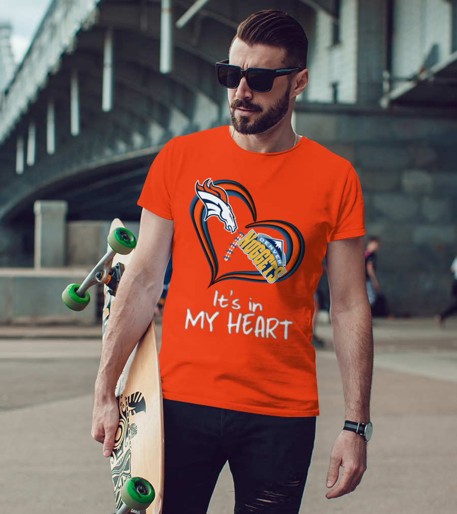 Broncos Nuggets It's In My Heart T-Shirt